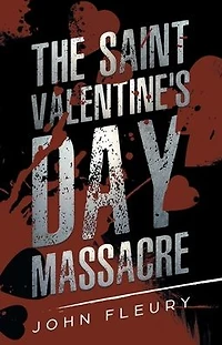 The Saint Valentine's Day Massacre