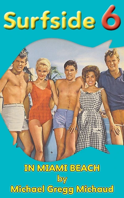Surfside 6 - Behind the Scenes Miami Beach (hardback)