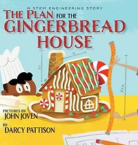 the Plan for Gingerbread House: A STEM Engineering Story