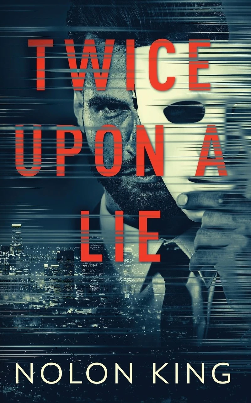 Twice Upon A Lie (Once Crime, #2)