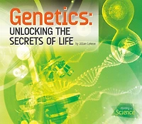 Genetics: Unlocking the Secrets of Life