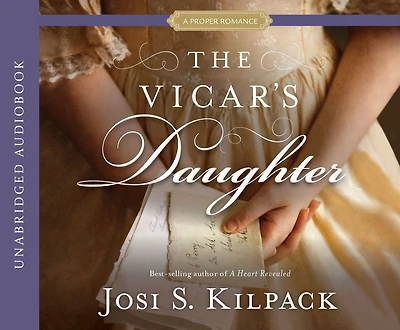 The Vicar's Daughter: A Proper Romance