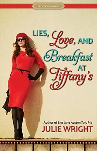 Lies, Love, and Breakfast at Tiffany's