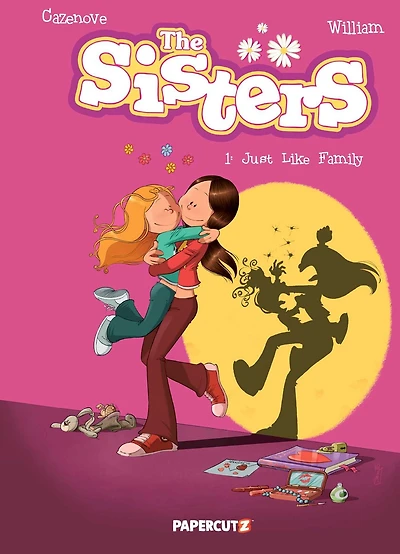The Sisters Vol. 1: Just Like Family