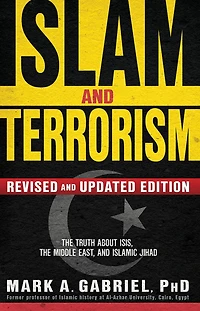 Islam and Terrorism (Revised Updated Edition): the Truth About ISIS, Middle East Islamic Jihad