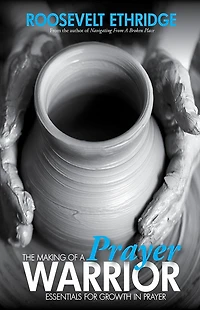 The Making of a Prayer Warrior