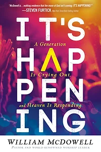 It's Happening: A Generation is Crying Out, and Heaven Responding
