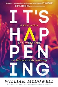 It's Happening: A Generation is Crying Out, and Heaven Responding