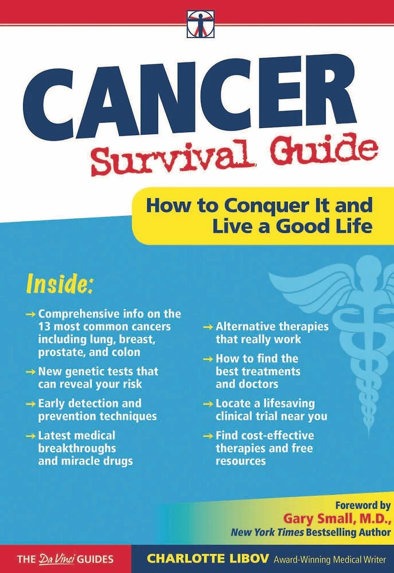Cancer Survival Guide: How to Conquer It and Live a Good Life