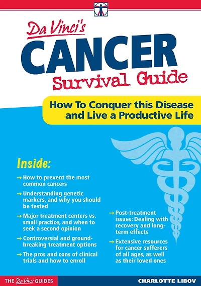 Cancer Survival Guide: How to Conquer It and Live a Good Life