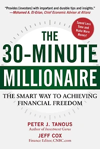 The 30-Minute Millionaire: Smart Way to Achieving Financial Freedom