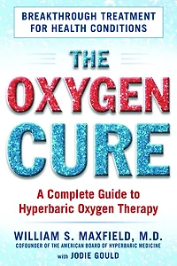 The Oxygen Cure: A Complete Guide to Hyperbaric Therapy