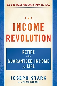 The Income Revolution: Retire with Guaranteed for Life