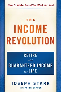 The Income Revolution: Retire with Guaranteed for Life