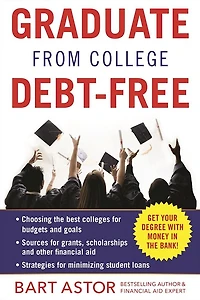 Graduate from College Debt-Free: Get Your Degree With Money The Bank
