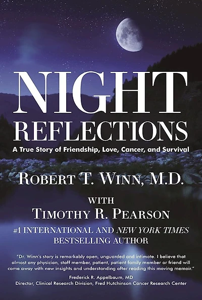 Night Reflections: A True Story of Friendship, Love, Cancer, and Survival