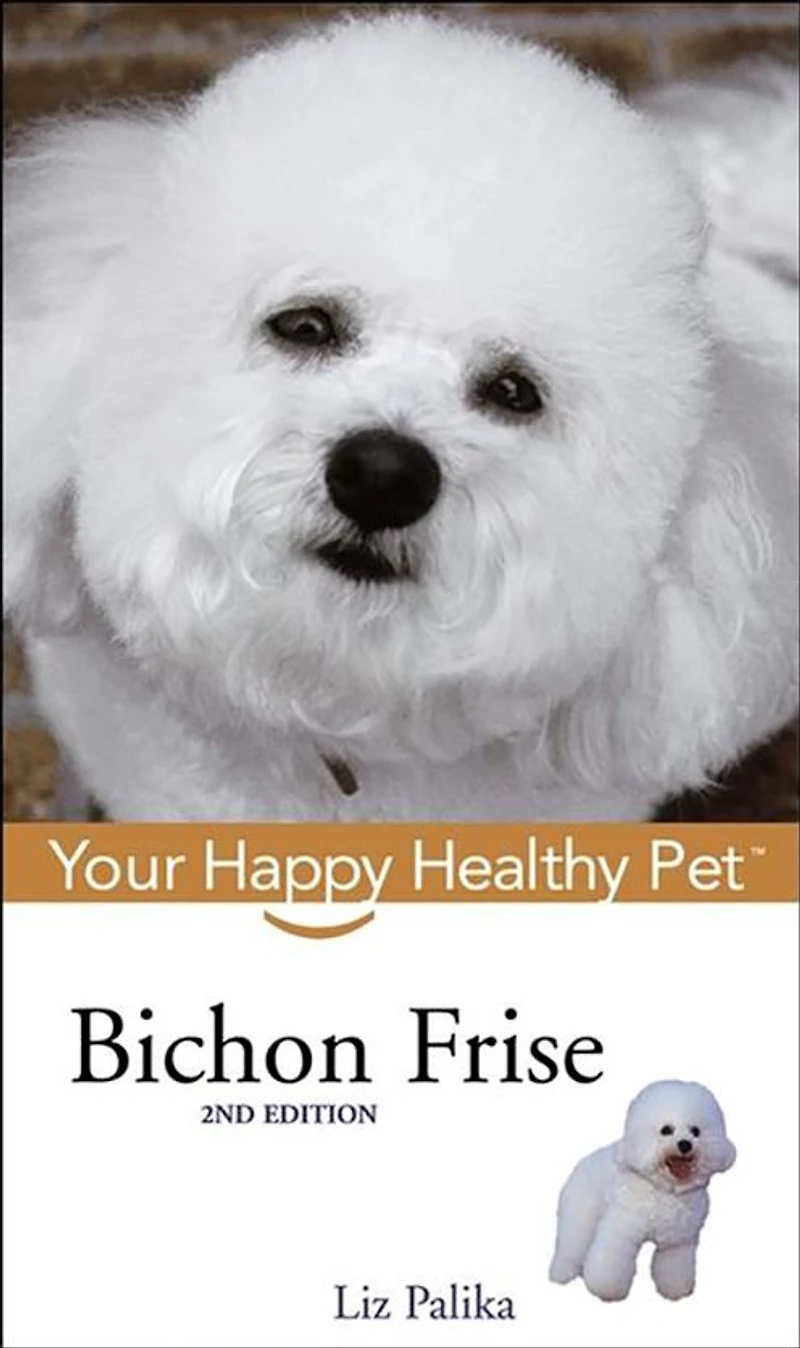Bichon Frise: Your Happy Healthy Pet