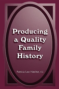 Producing a Quality Family History