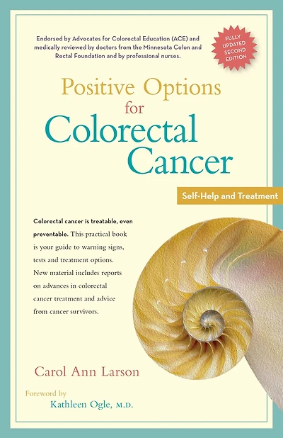 Positive Options for Colorectal Cancer, Second Edition: Self-Help and Treatment
