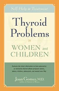 Thyroid Problems Women and Children: Self-Help Treatment