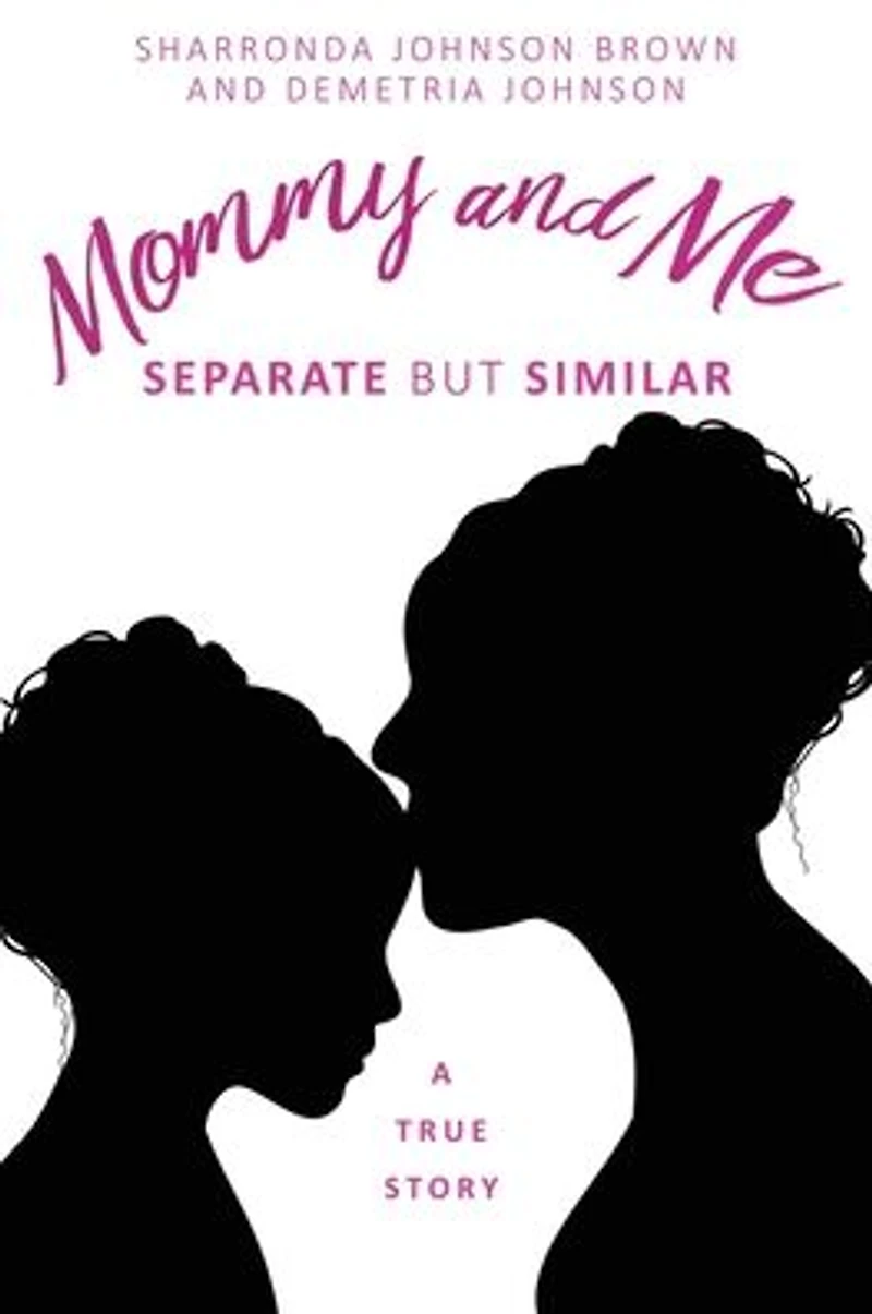 Mommy and Me: Separate but similar A True Story