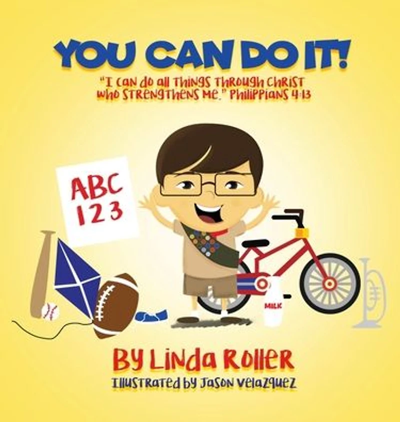 You can do It!: "I all things through Christ who strengthens me." Philippians 4:13