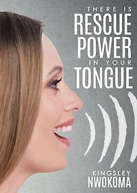 There Is Rescue Power Your Tongue