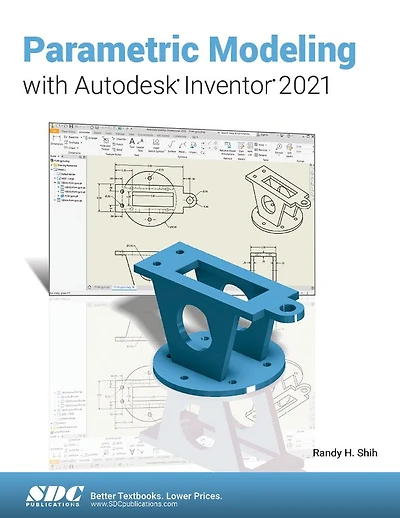 Parametric Modeling with Autodesk Inventor 2021