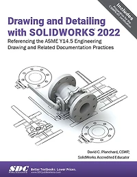 Drawing and Detailing with SOLIDWORKS 2022