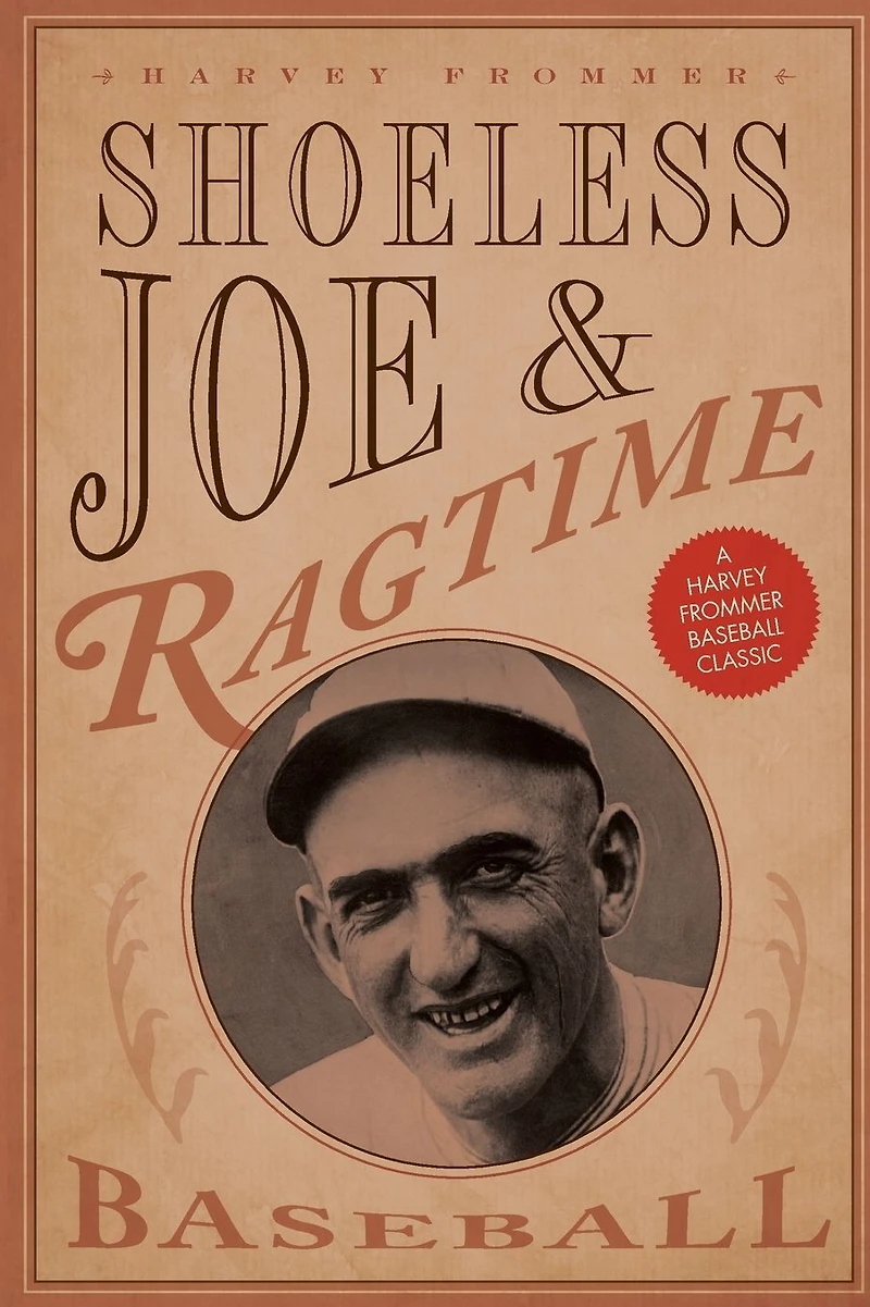 Shoeless Joe and Ragtime Baseball