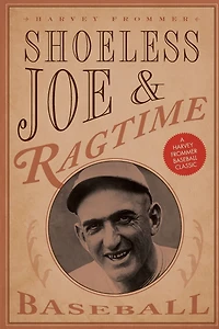 Shoeless Joe and Ragtime Baseball