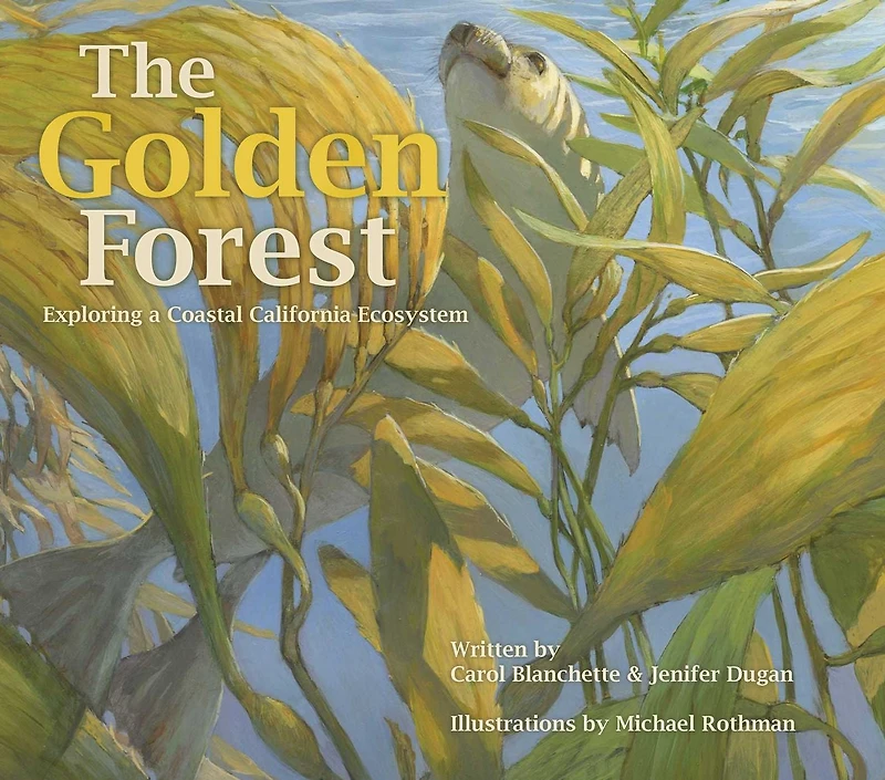 The Golden Forest: Exploring a Coastal California Ecosystem