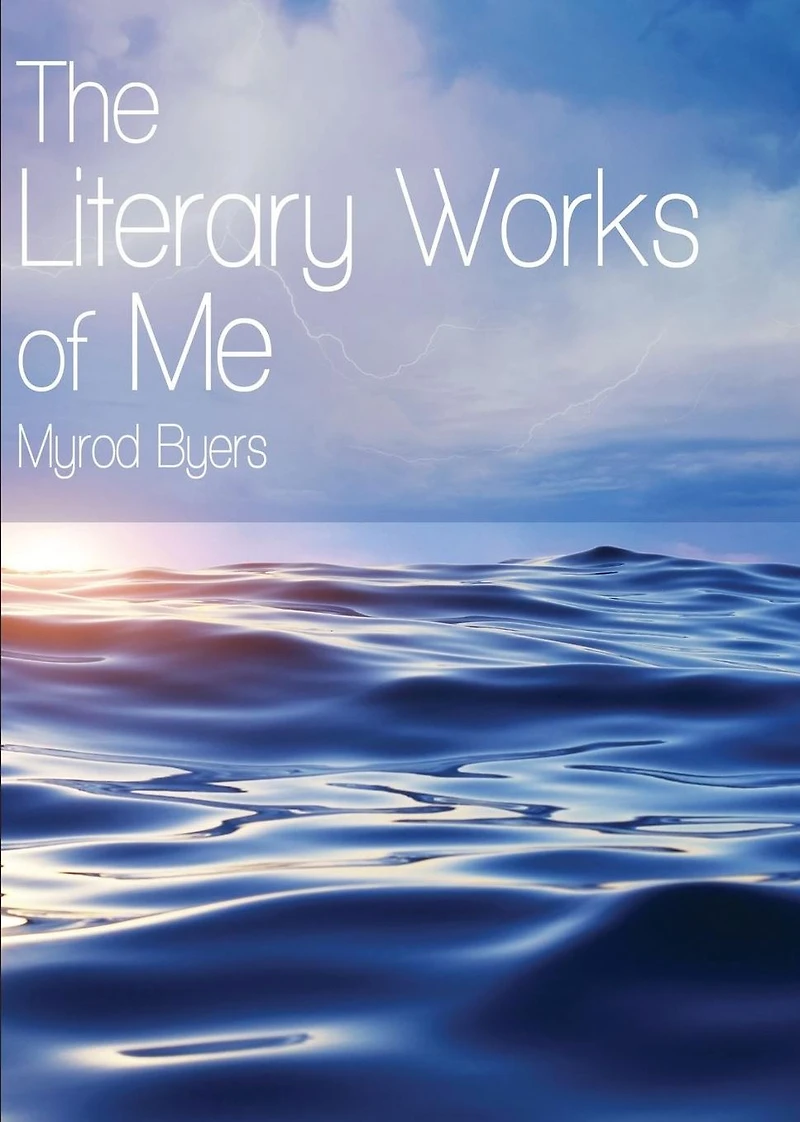 The Literary Works of Me
