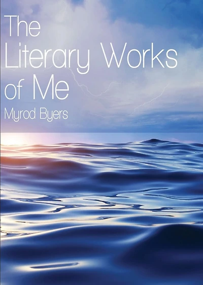 The Literary Works of Me