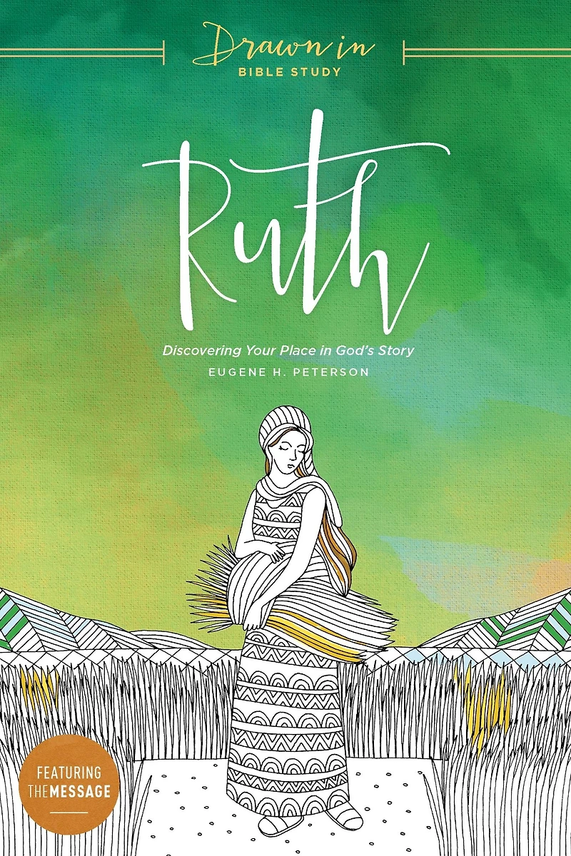 Ruth: Discovering Your Place in God's Story