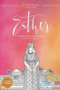 Esther: Finding Yourself in Times of Trouble
