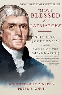 Most Blessed of the Patriarchs: Thomas Jefferson and Empire Imagination