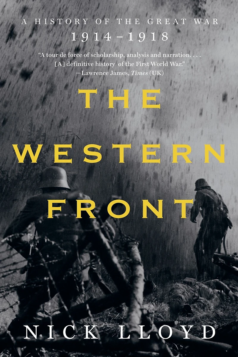the Western Front: A History of Great War, 1914-1918