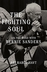 the Fighting Soul: On Road with Bernie Sanders