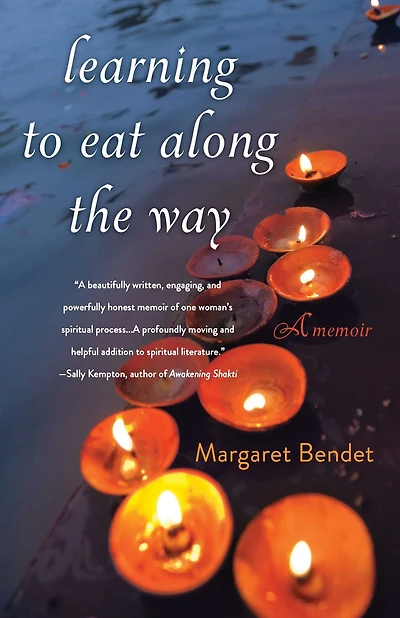 Learning to Eat Along the Way: A Memoir