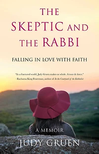 the Skeptic and Rabbi: Falling Love with Faith