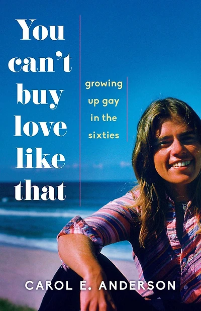 You Can't Buy Love Like That: Growing Up Gay the Sixties