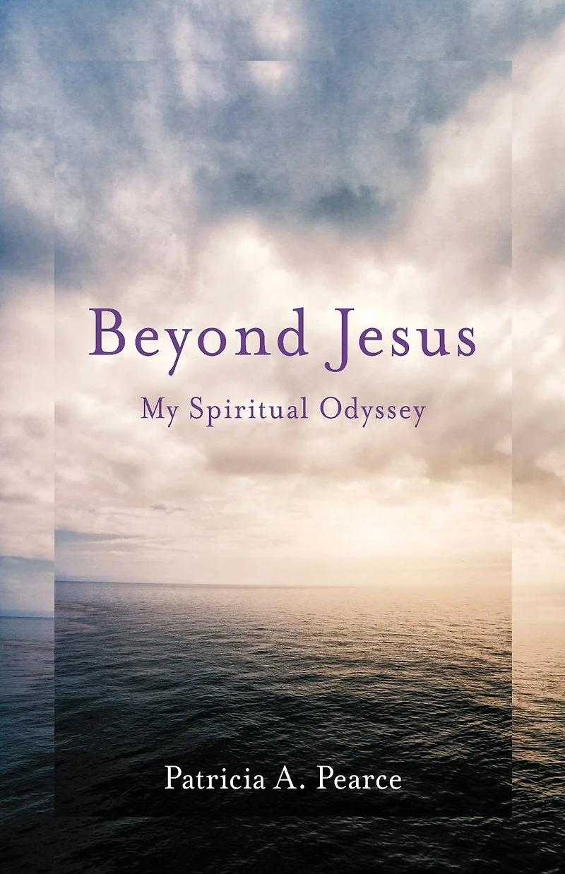 Beyond Jesus: My Spiritual Odyssey