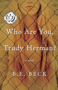 Who Are You, Trudy Herman?: A Novel