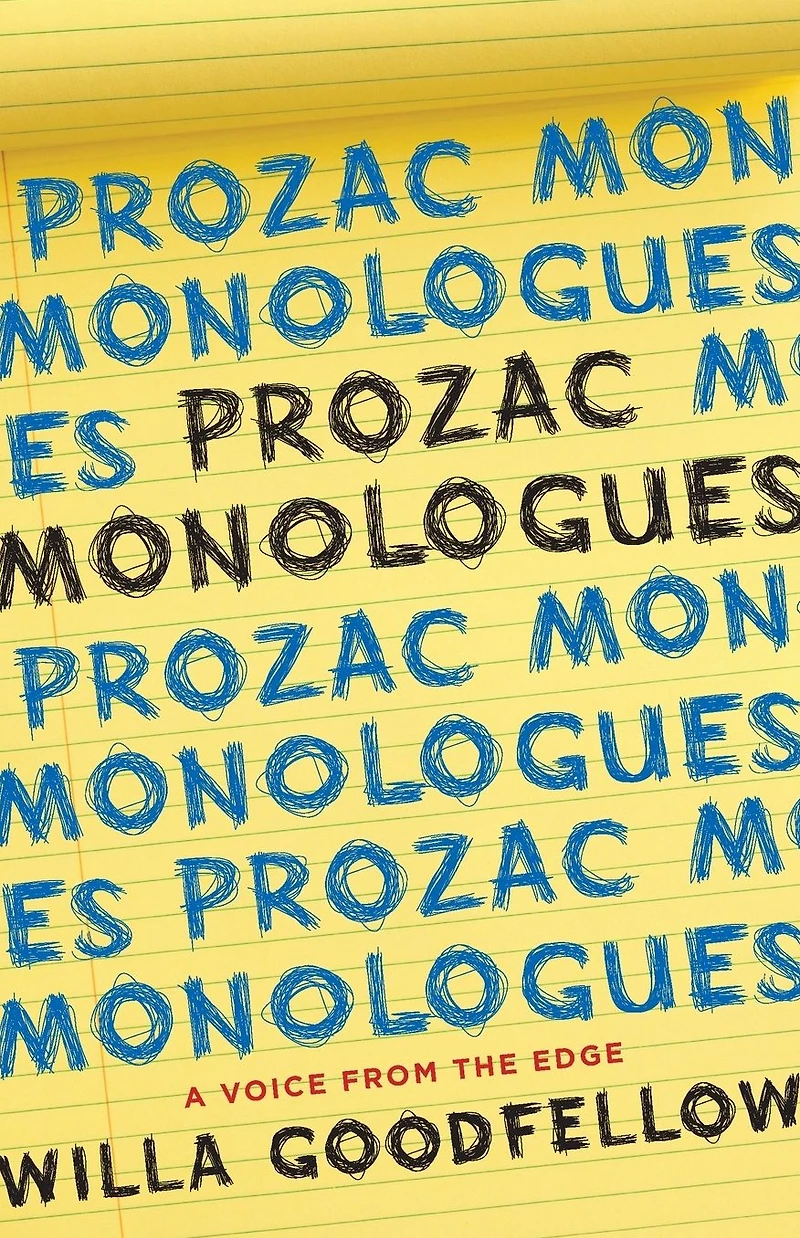 Prozac Monologues: A Voice from the Edge