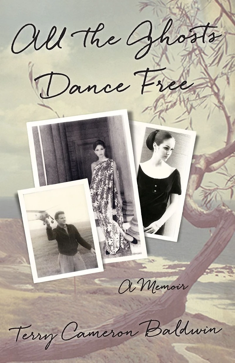All the Ghosts Dance Free: A Memoir