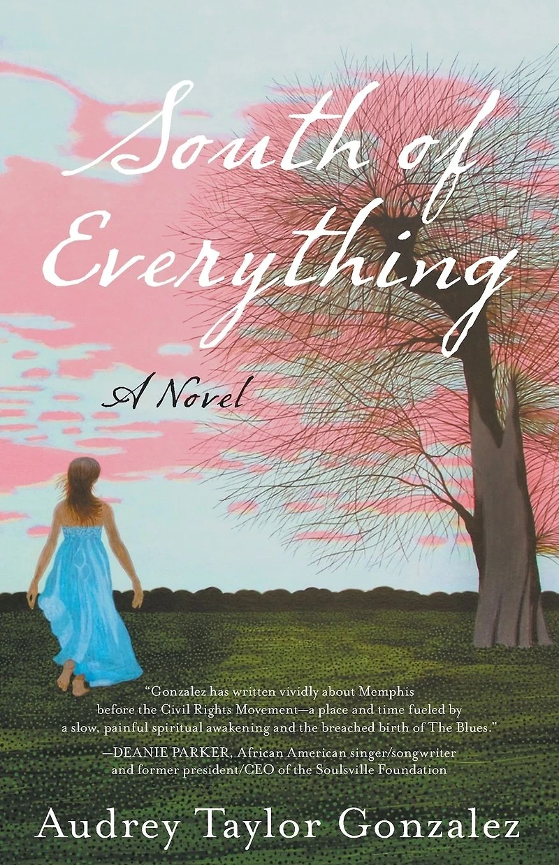 South of Everything: A Novel