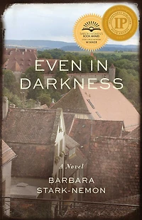 Even Darkness: A Novel