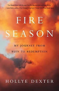 Fire Season: A Memoir