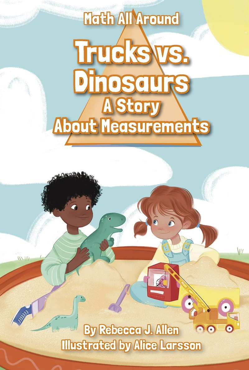 Trucks Versus Dinosaurs: A Story About Measurements